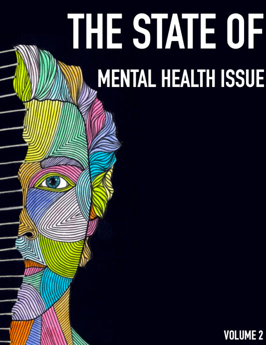 DIGITAL - The State Of (Zine) - Volume 2: Mental Health Issue